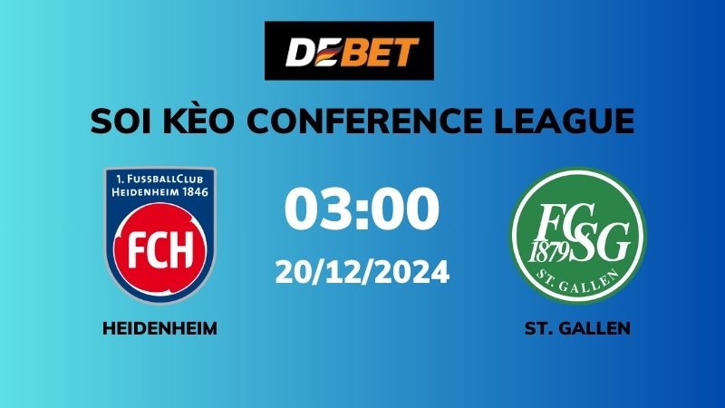 Soi kèo Heidenheim vs St. Gallen – 03h00 – 20/12 – Conference League