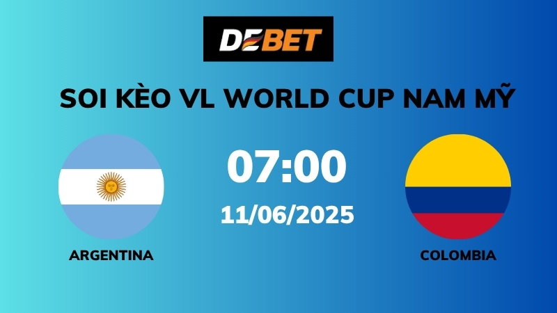 Soi kèo Argentina vs Colombia – 07h00 – 11/06 – VL World Cup Nam Mỹ