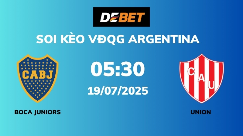 Soi kèo Boca Juniors vs Union de Santa Fe – 05h30 – 19/07 – VĐQG Argentina