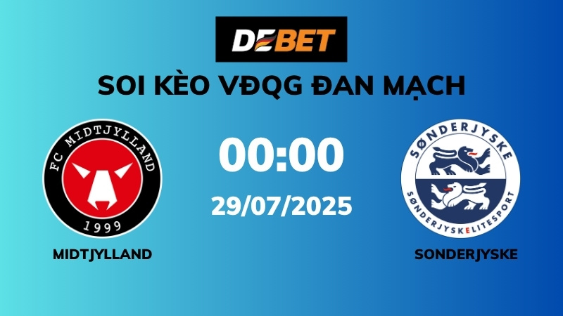 Soi kèo Midtjylland vs Sonderjyske – 00h00 – 29/07 – VĐQG Đan Mạch