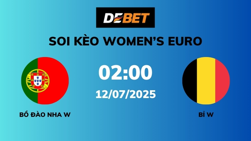 Soi kèo Bồ Đào Nha W vs Bỉ W – 02h00 – 12/07 – Women’s Euro