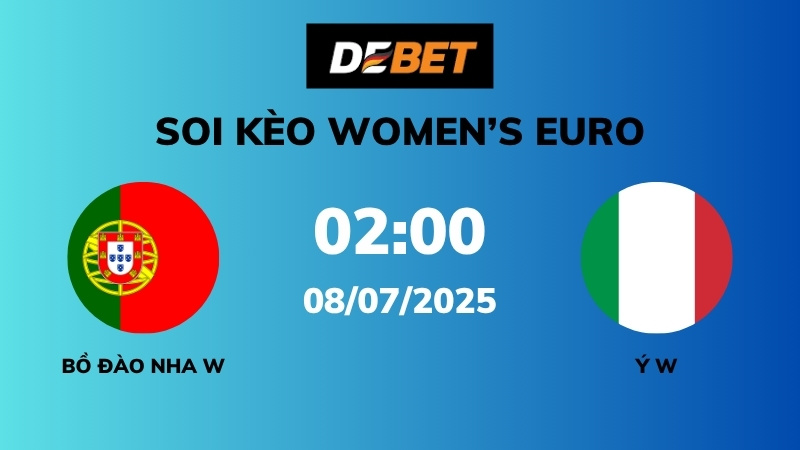 Soi kèo Bồ Đào Nha W vs Ý W – 02h00 – 08/07 – Women’s Euro